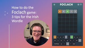 How to do the Foclach Game - 3 Tips for the Irish Wordle